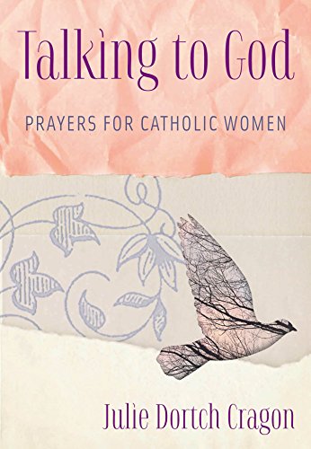 Beispielbild fr Talking to God : Prayers for Catholic Women zum Verkauf von Better World Books