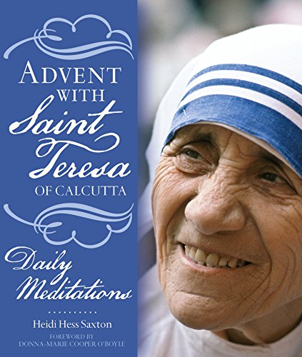 Imagen de archivo de Advent with Saint Teresa of Calcutta: Daily Meditations a la venta por HPB-Emerald