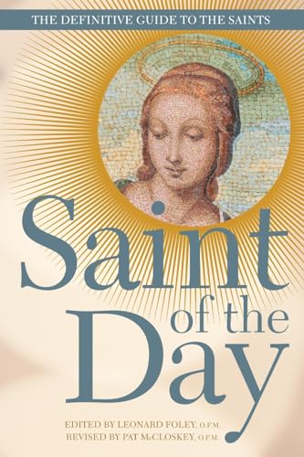 Stock image for Saint of the Day: The Definitive Guide to the Saints for sale by Bulk Book Warehouse