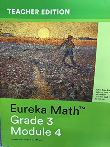Stock image for Eureka Math - a Story of Units Grade 3 Teacher Edition Book #4 (Module 4) Grade 3 Teacher Edition Book #4 (Module 4) for sale by BooksRun
