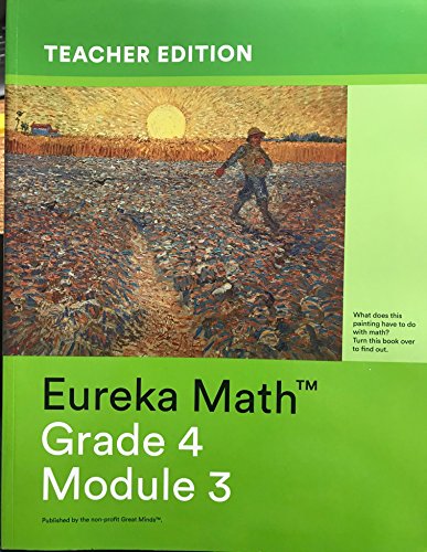 Stock image for Eureka Math, A Story of Units: Grade 4, Module 3: Multi-Digit Multiplication and Division Teachers Edition. for sale by More Than Words