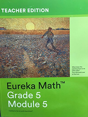 Stock image for Eureka Math - a Story of Units Grade 5 Teacher Edition Book #5 (Module 5) Grade 5 Teacher Edition Book #5 (Module 5) for sale by Read&Dream