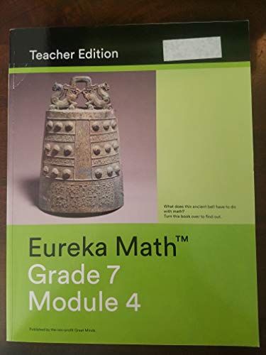 Beispielbild fr Eureka Math Grade 7 Module 4 Teacher Edition zum Verkauf von BooksRun