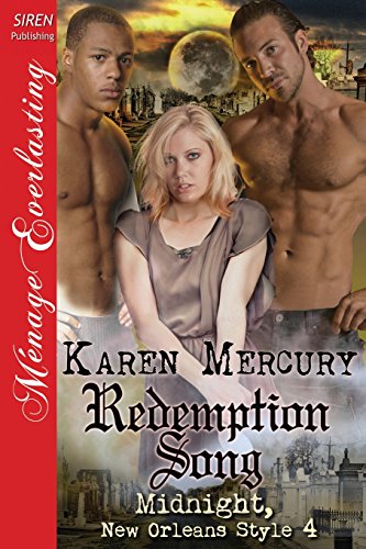 9781632588999: Redemption Song [Midnight, New Orleans Style 4] (Siren Publishing Menage Everlasting)