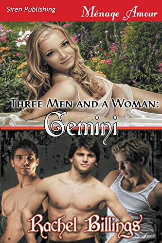 Beispielbild fr Three Men and a Woman : Gemini (Siren Publishing Menage Amour) zum Verkauf von Buchpark