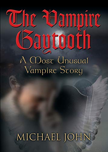 Imagen de archivo de Gaytooth: A Most Unusual Vampire a la venta por ThriftBooks-Dallas