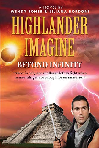 Beispielbild fr Highlander Imagine: Beyond Infinity zum Verkauf von Rye Berry Books