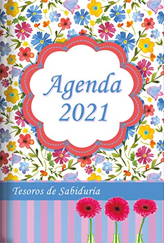 Imagen de archivo de 2021 Agenda - Tesoros de Sabidur?a - flores de acuarela: Con un pensamiento motivador o un vers?culo de la Biblia para cada d?a del a?o (Spanish Edition) a la venta por SecondSale