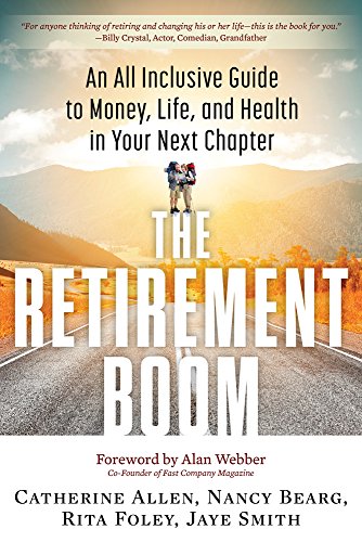 Beispielbild fr The Retirement Boom: An All Inclusive Guide to Money, Life, and Health in Your Next Chapter zum Verkauf von SecondSale