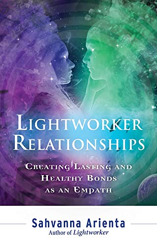 Beispielbild fr Lightworker Relationships: Creating Lasting and Healthy Bonds as an Empath zum Verkauf von BooksRun