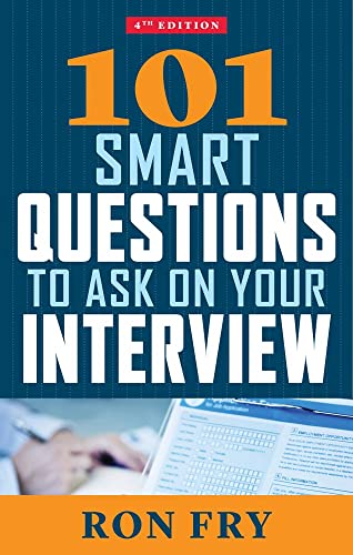 Beispielbild fr 101 Smart Questions to Ask on Your Interview, Fourth Edition zum Verkauf von Better World Books