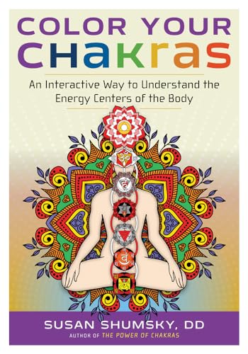 Beispielbild fr Color Your Chakras: An Interactive Way to Understand the Energy C zum Verkauf von Hawking Books