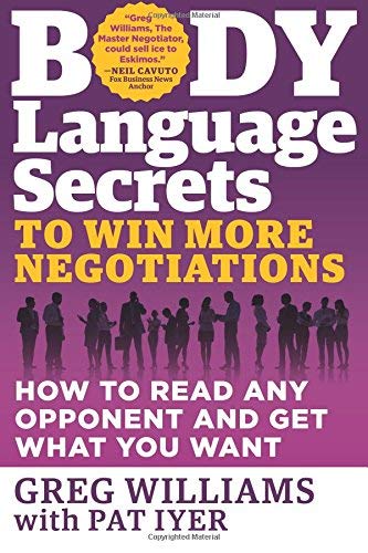 Imagen de archivo de Body Language Secrets to Win More Negotiations: How to Read Any Opponent and Get What You Want a la venta por Books From California