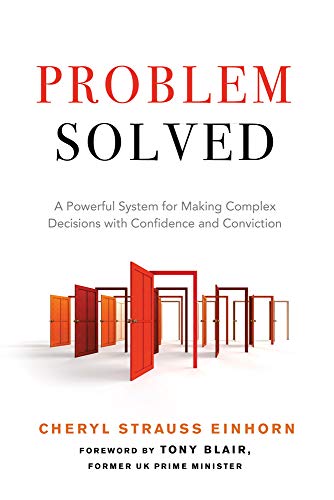 Beispielbild fr Problem Solved: A Powerful System for Making Complex Decisions with Confidence and Conviction zum Verkauf von WorldofBooks