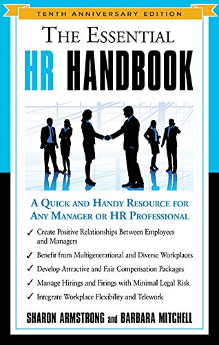 Stock image for The Essential HR Handbook, 10th Anniversary Edition: A Quick and Handy Resource for Any Manager or HR Professional (The Essential Handbook) for sale by Goodwill Books
