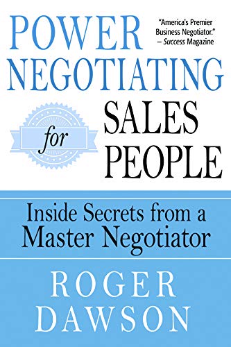 Beispielbild fr Power Negotiating for Salespeople: Inside Secrets from a Master Negotiator zum Verkauf von Books From California