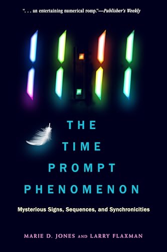 Stock image for 11:11 The Time Prompt Phenomenon: Mysterious Signs, Sequences, and Synchronicities for sale by Books From California