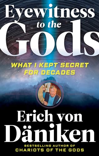Stock image for Eyewitness to the Gods: What I Kept Secret for Decades for sale by Books From California