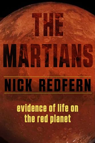9781632651761: The Martians: Evidence of Life on the Red Planet