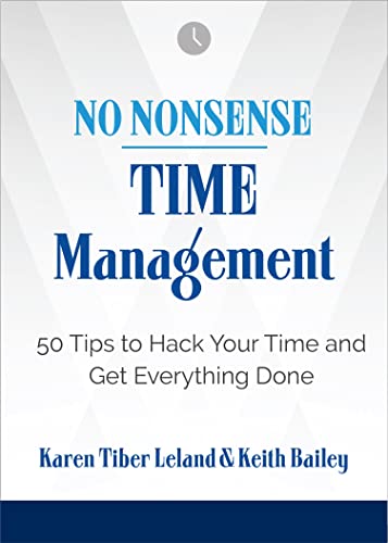 Beispielbild fr No Nonsense: Time Management: 50 Tips to Hack Your Time and Get Everything Done zum Verkauf von Once Upon A Time Books
