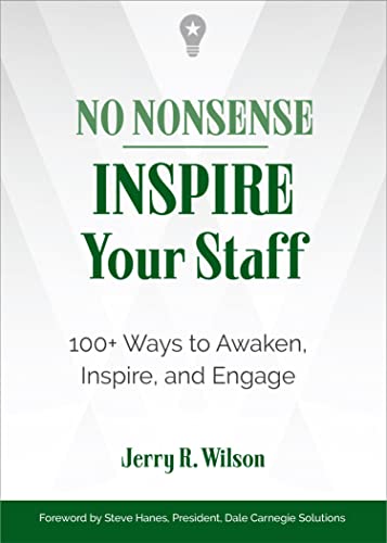 Beispielbild fr No Nonsense: Inspire Your Staff : 100+ Ways to Awaken, Inspire, and Engage zum Verkauf von Better World Books