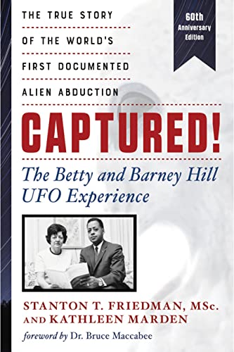 Stock image for Captured! The Betty and Barney Hill UFO Experience (60th Anniversary Edition): The True Story of the World's First Documented Alien Abduction for sale by HPB Inc.