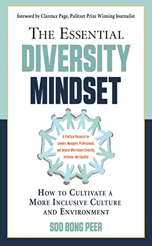 Stock image for The Essential Diversity Mindset : How to Cultivate a More Inclusive Culture and Environment for sale by Better World Books