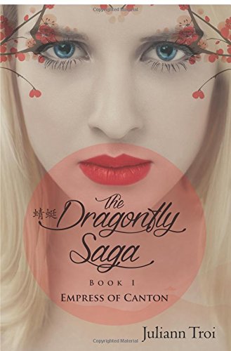 9781632681171: The Dragonfly Saga, Book 1: Empress of Canton