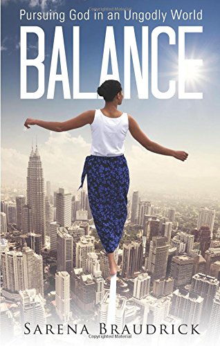 9781632682208: Balance: Pursuing God in an Ungodly World