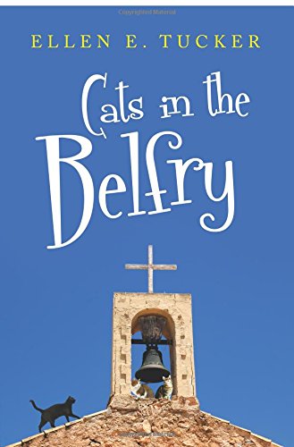 Beispielbild fr Cats in the Belfry zum Verkauf von FOLCHATT