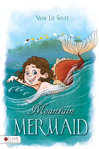9781632686732: Mountain Mermaid: Includes Elive Audio Download