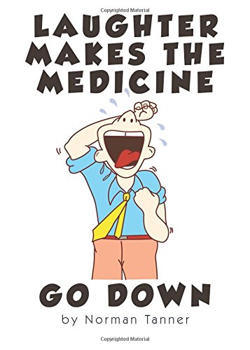 Beispielbild fr Laughter Makes the Medicine Go Down zum Verkauf von Once Upon A Time Books
