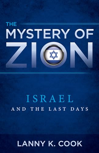 9781632694638: The Mystery of Zion: Israel and the Last Days