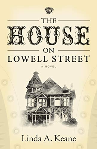 Imagen de archivo de The House on Lowell Street: A Novel a la venta por Reliant Bookstore