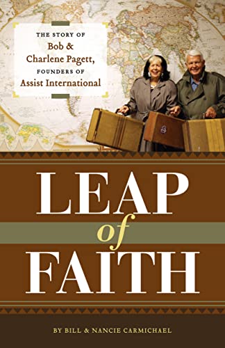 Beispielbild fr Leap of Faith: The Personal Story of Bob and Charlene Pagett, Founders of Assist International zum Verkauf von ThriftBooks-Atlanta