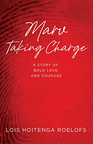 Beispielbild fr Marv Taking Charge: A Story of Bold Love and Courage zum Verkauf von Open Books