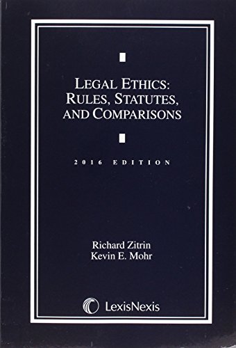 Beispielbild fr Legal Ethics 2016: Rules, Statutes, and Comparisons zum Verkauf von SecondSale