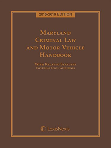 9781632839794: Maryland Criminal Law and Motor Vehicle Handbook