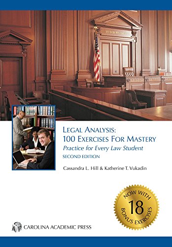 Stock image for Legal Analysis: 100 Exercises for Mastery, Practice for Every Law Student for sale by BooksRun