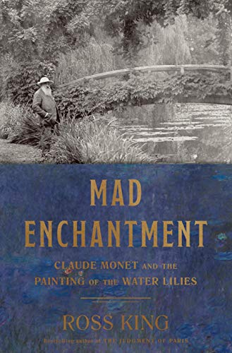 Beispielbild fr Mad Enchantment : Claude Monet and the Painting of the Water Lilies zum Verkauf von Better World Books