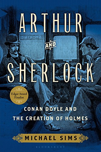 Imagen de archivo de Arthur and Sherlock: Conan Doyle and the Creation of Holmes a la venta por BooksRun