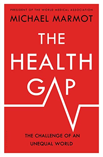 Stock image for The Health Gap: The Challenge of an Unequal World for sale by gwdetroit