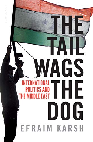 Beispielbild fr The Tail Wags the Dog : International Politics and the Middle East zum Verkauf von Better World Books: West