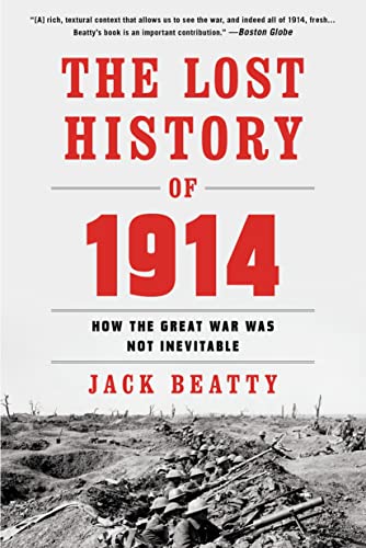 Beispielbild fr The Lost History Of 1914 : How the Great War Was Not Inevitable zum Verkauf von Better World Books