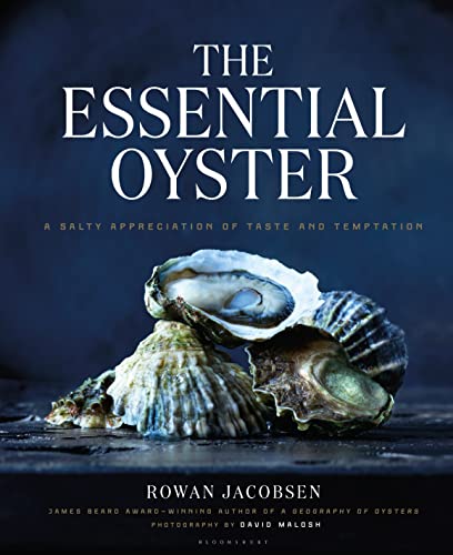 Beispielbild fr The Essential Oyster: A Salty Appreciation of Taste and Temptation zum Verkauf von HPB-Movies