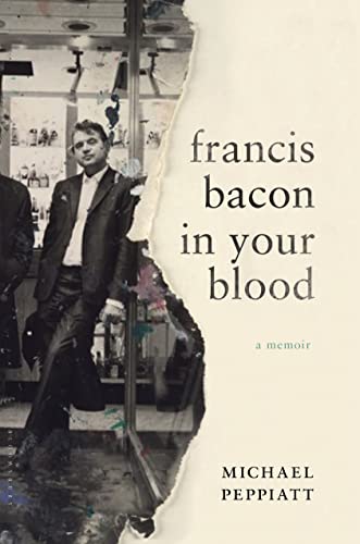 Beispielbild fr Francis Bacon in Your Blood: A Memoir zum Verkauf von More Than Words