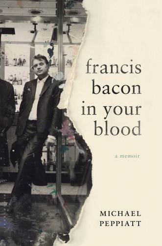 9781632863454: Francis Bacon in Your Blood: A Memoir