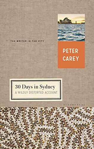 9781632863768: 30 Days in Sydney: A Wildly Distorted Account (Writer and the City) [Idioma Ingls]