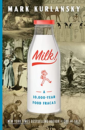 Stock image for Milk!: A 10,000-Year Food Fracas for sale by Integrity Books Corp.