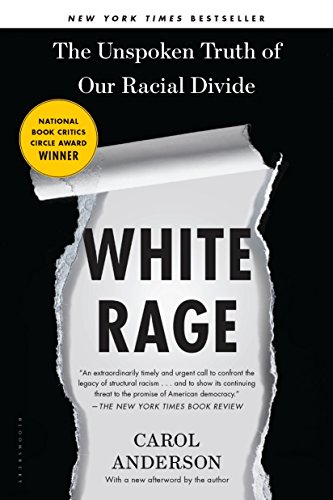 Beispielbild fr White Rage: The Unspoken Truth of Our Racial Divide zum Verkauf von KuleliBooks